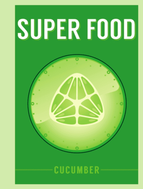 Super Food - Cucumber